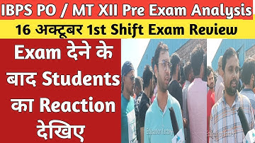 IBPS PO / MT XII Pre Exam Analysis | 16 October 1st shift | IBPS PO / MT XII Pre Exam Today Analysis