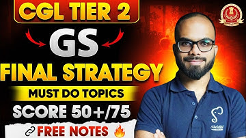 SSC CGL Tier-2 GS Strategy 2025 | Expected Paper Pattern & High-Scoring Topics with Free Notes