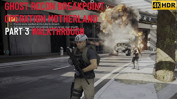 Ghost Recon Breakpoint Operation Motherland Walkthrough Part 3 | 4K HDR | Cripple Bodark