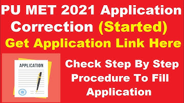 PU MET 2021 Application Correction (Started) - How To Edit PU MET Application Form