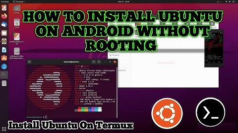 How To Install Ubuntu On Android Without Rooting | Install Ubuntu On Termux | HackTeachz