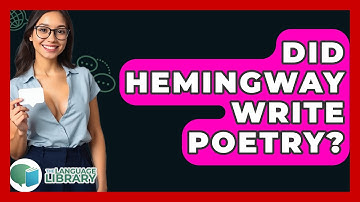 Did Hemingway Write Poetry? - The Language Library
