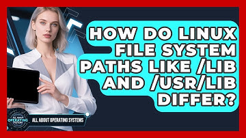 How Do Linux File System Paths Like /lib And /usr/lib Differ? - All About Operating Systems