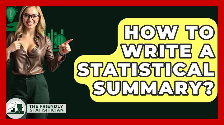 How To Write A Statistical Summary? - The Friendly Statistician