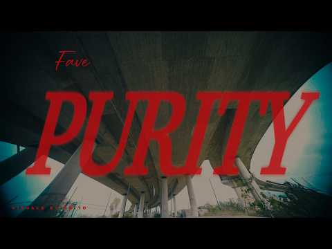 Fave - Purity (OFFICIAL VIDEO)