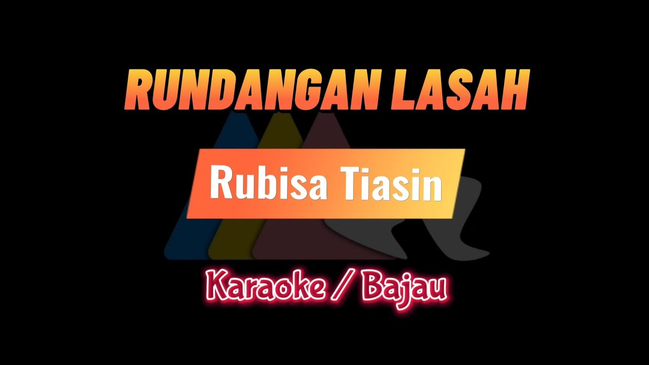 Rundangan lasah - Rubisa Tiasin (Karaoke Bajau🎤🎶🎶
