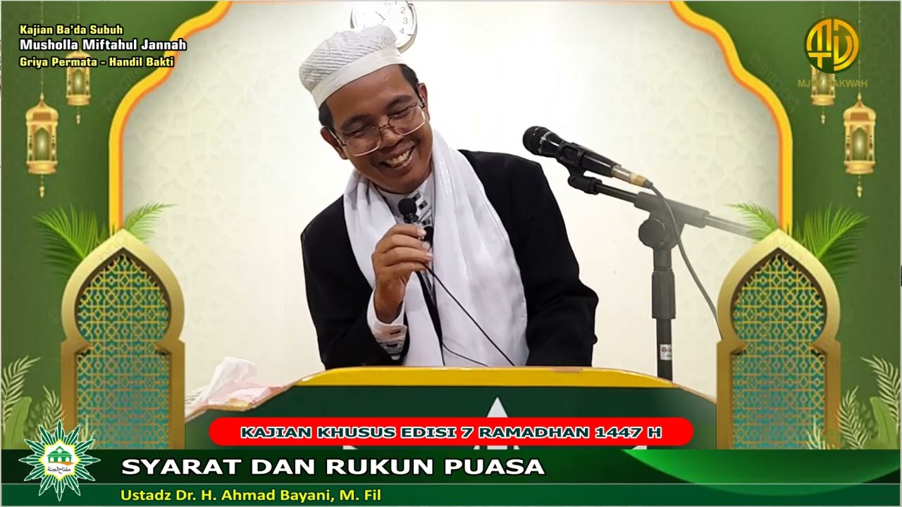 USTADZ DR. H. AHMAD BAYANI, M.FIL || SYARAT DAN RUKUN PUASA