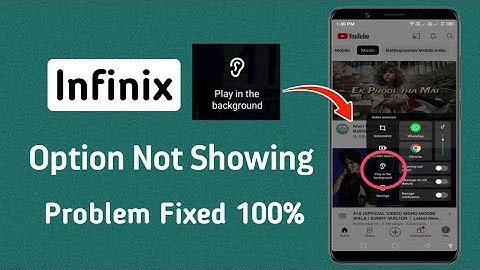 Infinix Play in Background Option Not Showing Problem Solved | Infinix note 30 5g YouTube Background