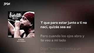 A Veces - Al2 El Aldeano [Letra _ Lyrics]