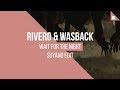 RIVERO & Wasback - Wait For The Night (Suyano Edit)