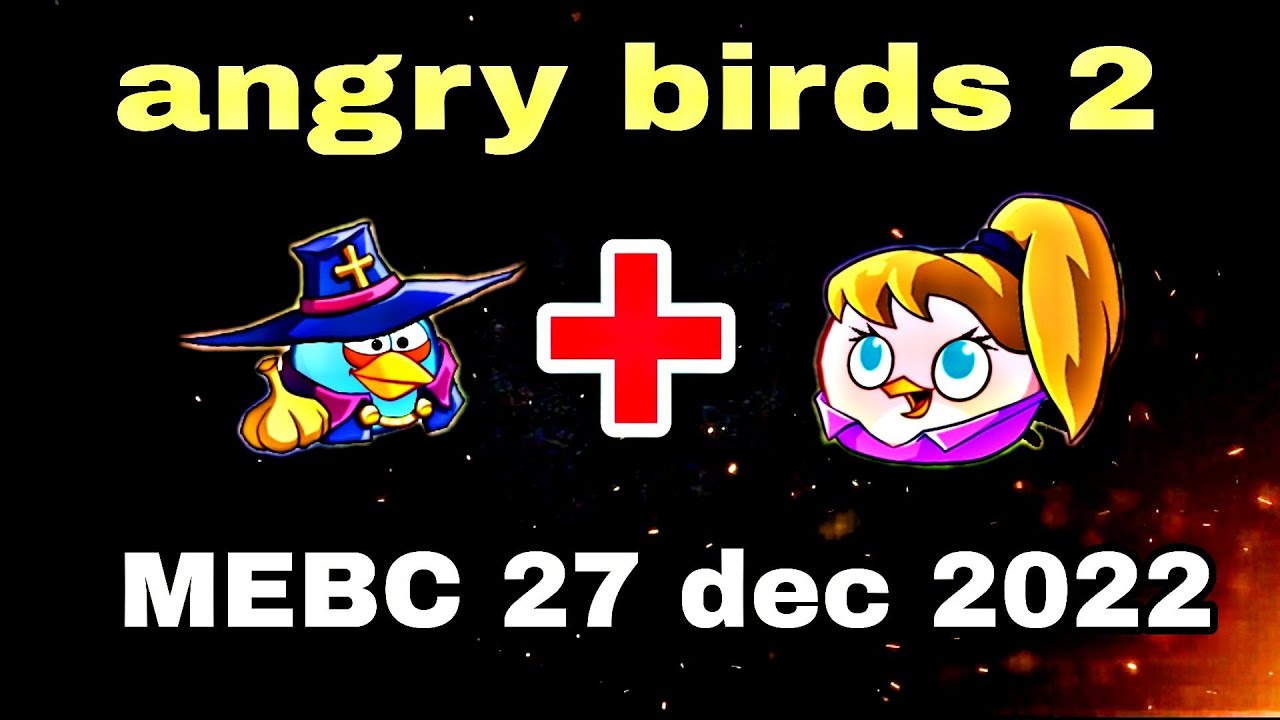 Angry Birds 2 27 Dec 2022 Mighty Eagle Bootcamp Mebc With Both Extra