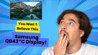 The Samsung QB43”C Signage Display: Benefits You Can't Ignore! || ARP Technology