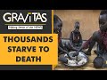 Gravitas: 1 person dies every 48 seconds in East Africa