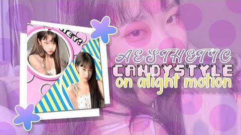 Aesthetic/Candy Style Transition on Alight motion