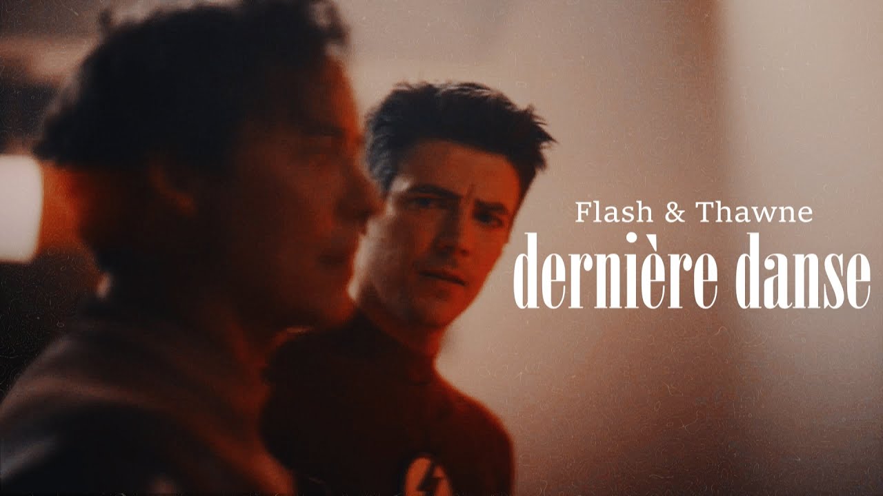 Barry & Thawne || Dernière Danse
