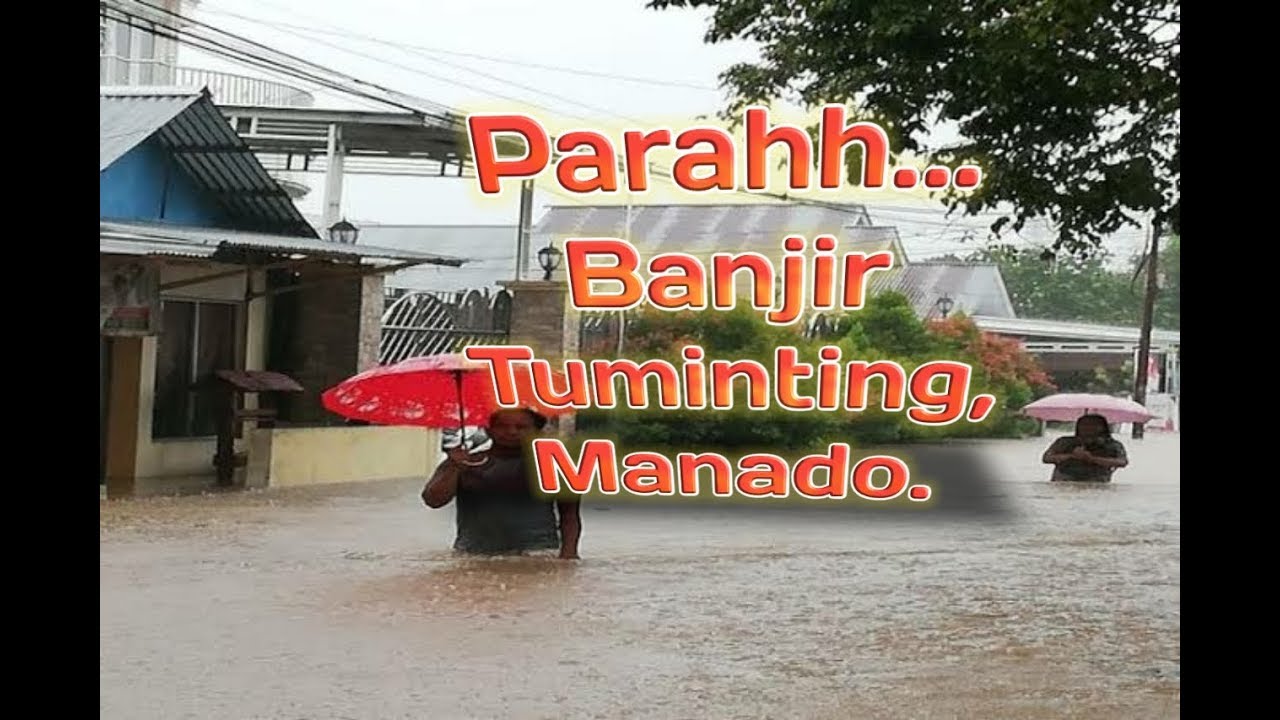 Banjir Manado Part II YouTube