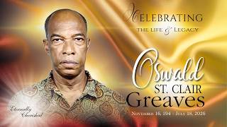 Celebration of Life - OSWALD ST CLAIR GREAVES