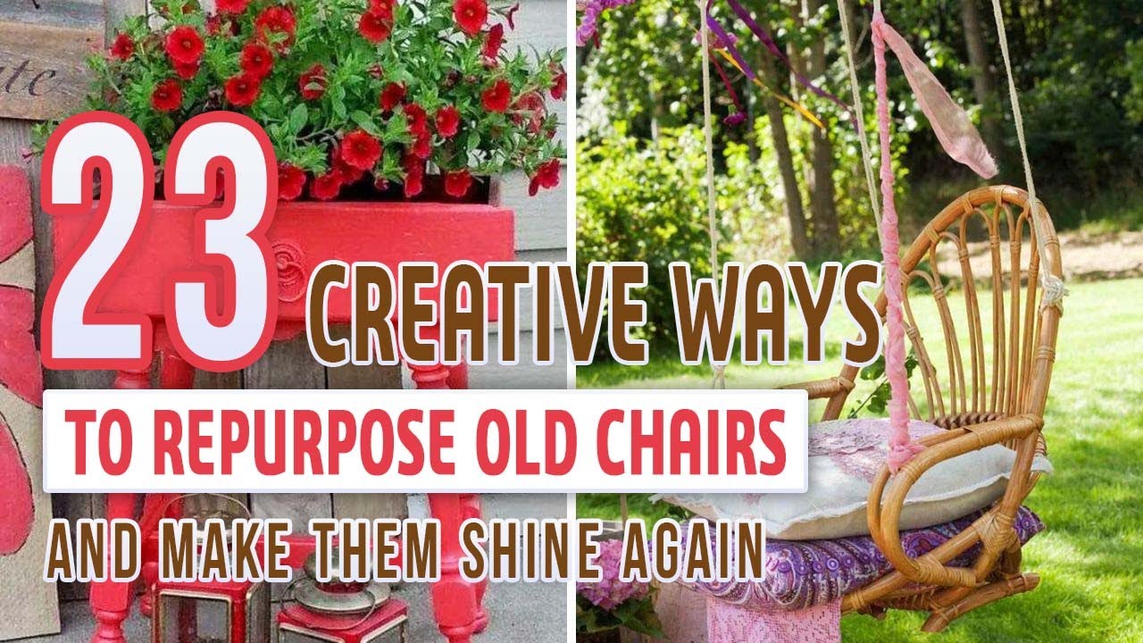 23 Creative Ways To Repurpose Old Chairs And Make Them Shine Again ...