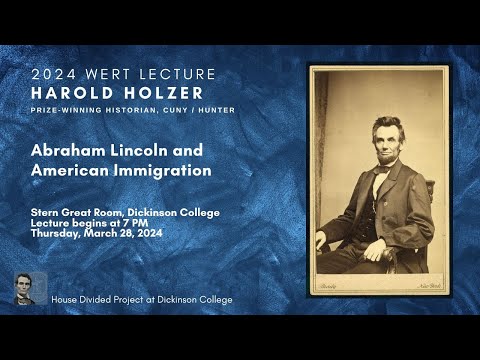 "Abraham Lincoln and American Immigration" with Harold Holzer