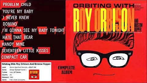Orbiting With Roy Orbison and Bristow Hopper (comp...