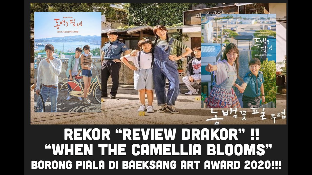 REKOR "REVIEW DRAKOR"!!!! "WHEN THE CAMELLIA BLOOMS"!!!!! BORONG PIALA