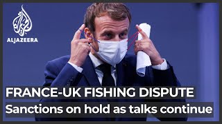 France-UK fishing row: Paris delays sanctions as talks continue