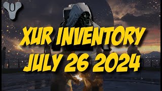 Destiny 2 Final Shape - Xur Inventory - July 26 2024