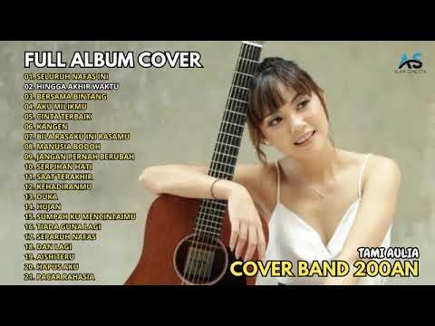 Tami Aulia - Seluruh Nafas Ini I Full Album Akustik Cover Band Top 2000an