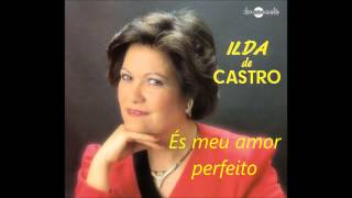 Ilda de Castro - És meu amor perfeito (Arlindo de Carvalho)