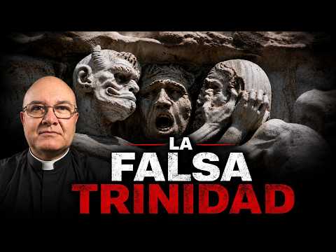 The False Trinity: The Deception Confusing Millions - Father Fernando Cardenas