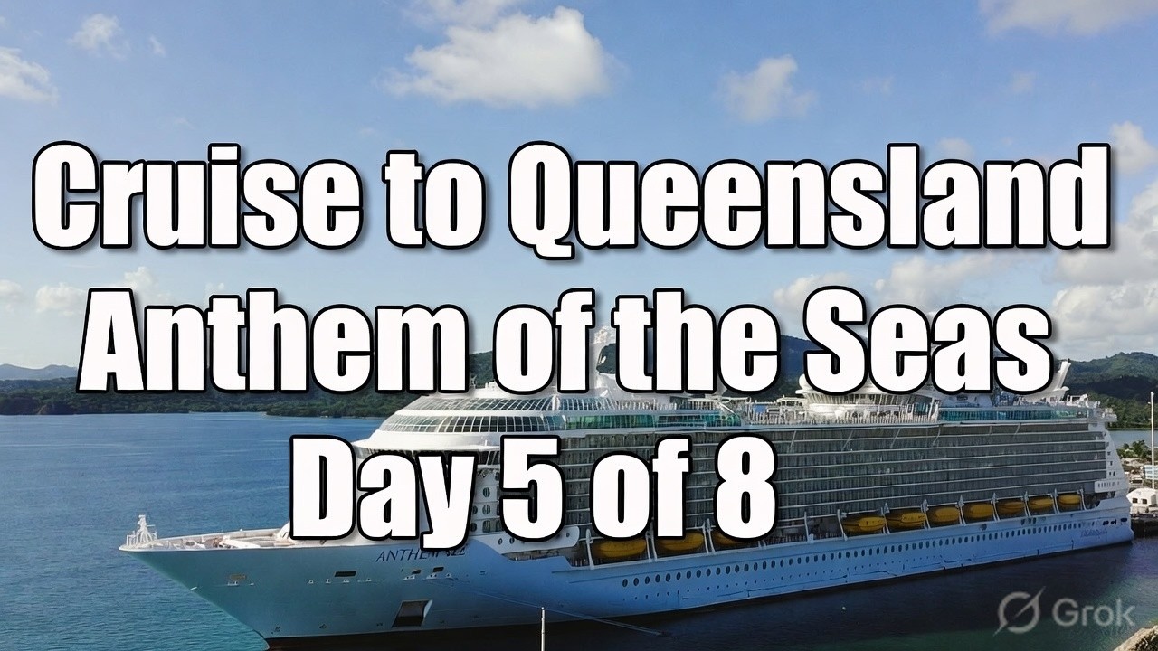 Sydney to Queensland Cruise Vlog | Anthem of the Seas Day 5 (of 8) | Royal Caribbean