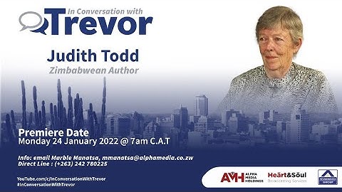 Judith Todd, Zimbabwean Author In Conversation With Trevor