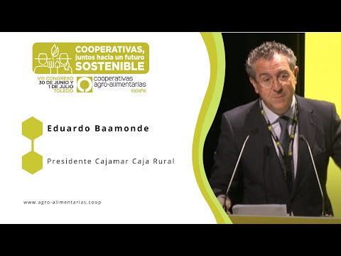 Apertura de sesión: Eduardo Baamonde Noche, presidente de Cajamar Caja Rural.