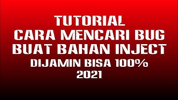 CARA MENCARI BUG BUAT BAHAN INJECT DIJAMIN BISA 100% | HTTP INJECTOR
