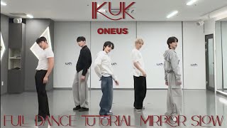 ONEUS-IKUK FULL DANCE TUTORIAL MIRROR SLOW