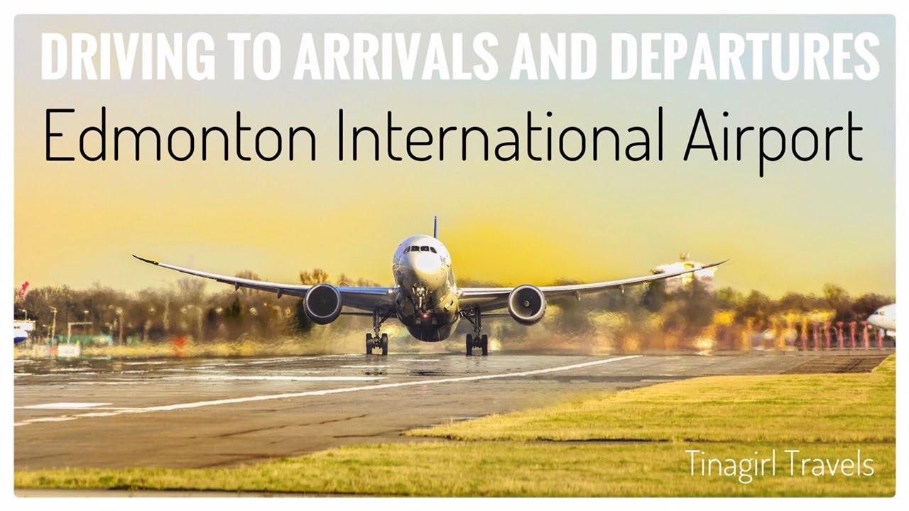 Driving to Arrivals/Departures at Edmonton International Airport YouTube
