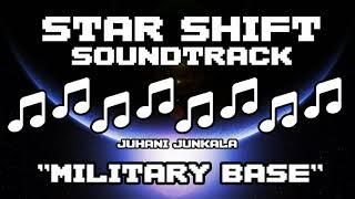 'Military Base' by Juhani Junkala - Star Shift Soundtrack