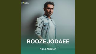 Rooze Jodaee - Nima Allameh