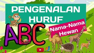 Belajar mengenal huruf ABC - Nama-nama Hewan dari A sampai Z || untuk Anak dan Balita
