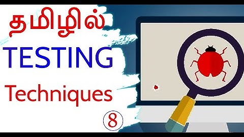 Software Testing in Tamil -  Testing Techniques - Payilagam