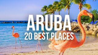 20 Best Places to Visit in Aruba