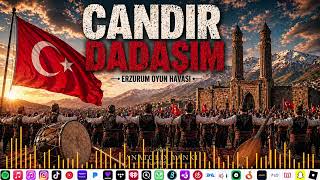CANDIR DADAŞIM Erzurum Folk | En Hareketli Oyun Havası (Davul Zurna)