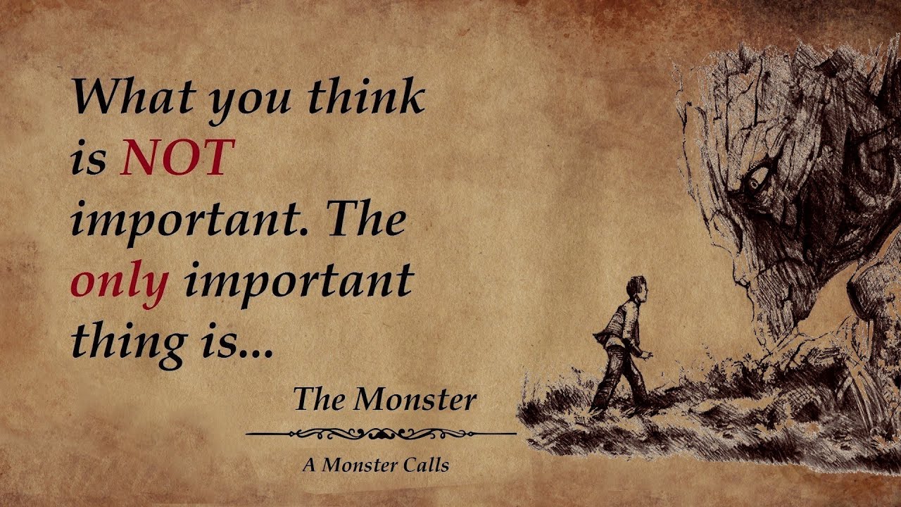 A Monster Calls Quotes which are better Known in youth to not regret