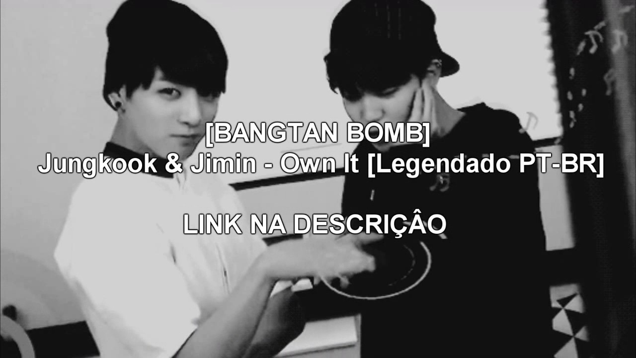 Jimin And Jungkook Own It