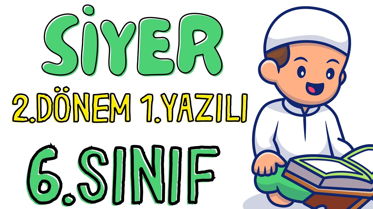6. Sınıf Peygamberimizin Hayatı (SİYER) 2. Dönem 1. Yazılı ❗(%99 Çıkabilir 😊😊😊 )