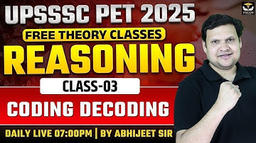 UPSSSC PET 2025 | UPSSSC PET CODING DECODING CLASS-03 ABHIJEET SIR | WISDOM UP Govt Exam
