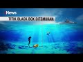 Titik Lokasi Black Box Ditemukan - Breaking iNews 12/01