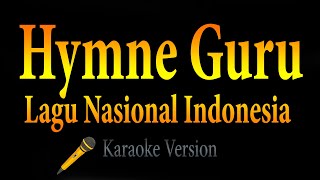 Hymne Guru - Lirik Lagu Nasional Indonesia (Karaoke)