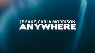 JP Saxe, Carla Morrison - Anywhere (Lyrics)