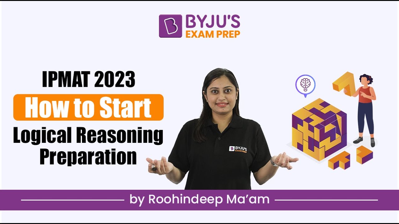 How to Prepare for IPMAT Logical Reasoning | IPMAT 2023 Complete ...